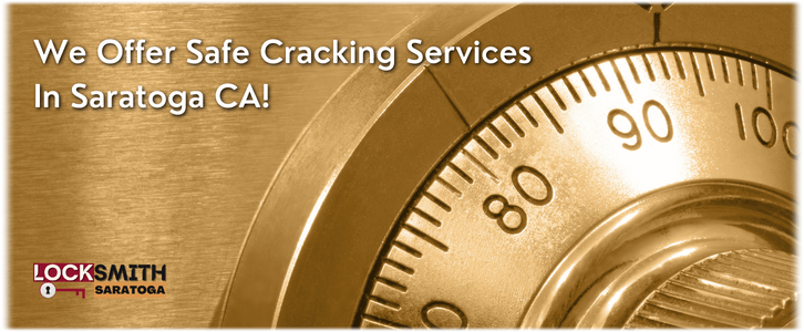 Safe Cracking Service Saratoga CA